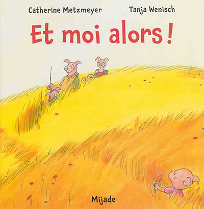 Et moi alors !