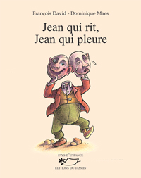 Jean qui rit, Jean qui pleure