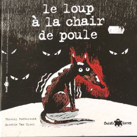 Le loup a la chair de poule
