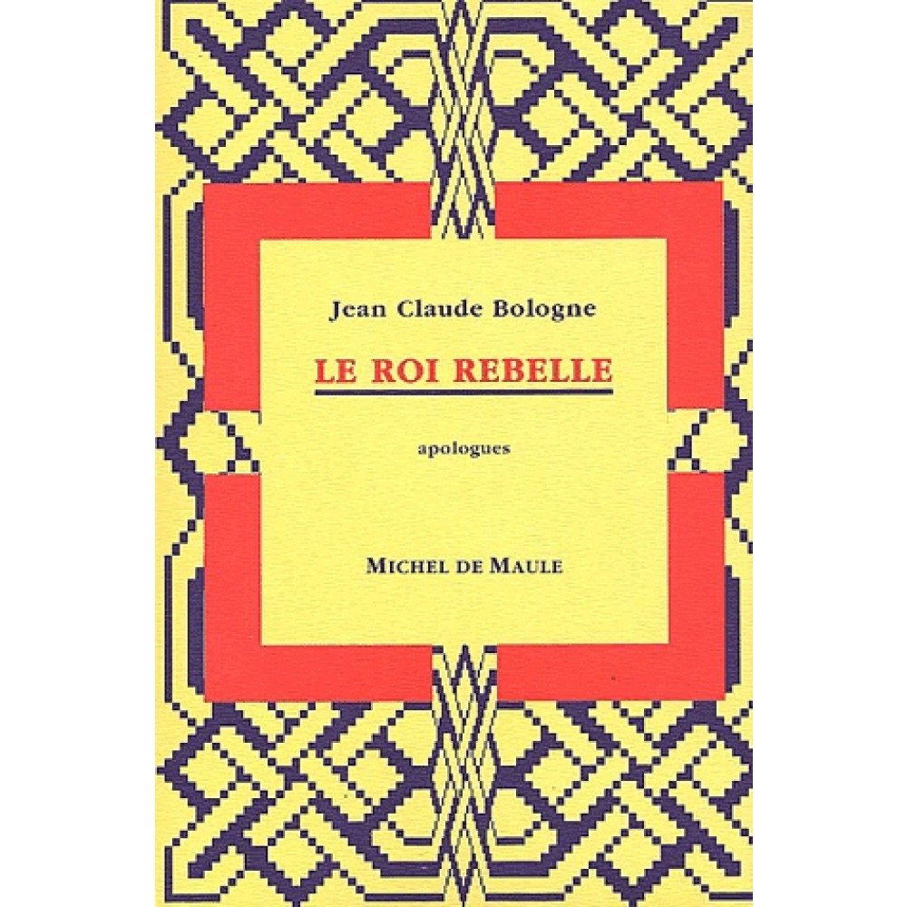 Le roi rebelle
