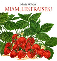 Miam les fraises !