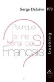 Pourquoi je ne serai pas français