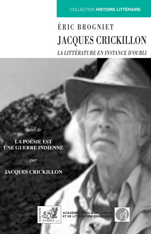 Jacques Crickillon : la littérature en instance d'oubli