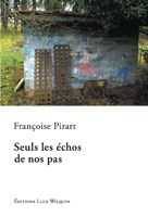 Seuls les échos de nos pas