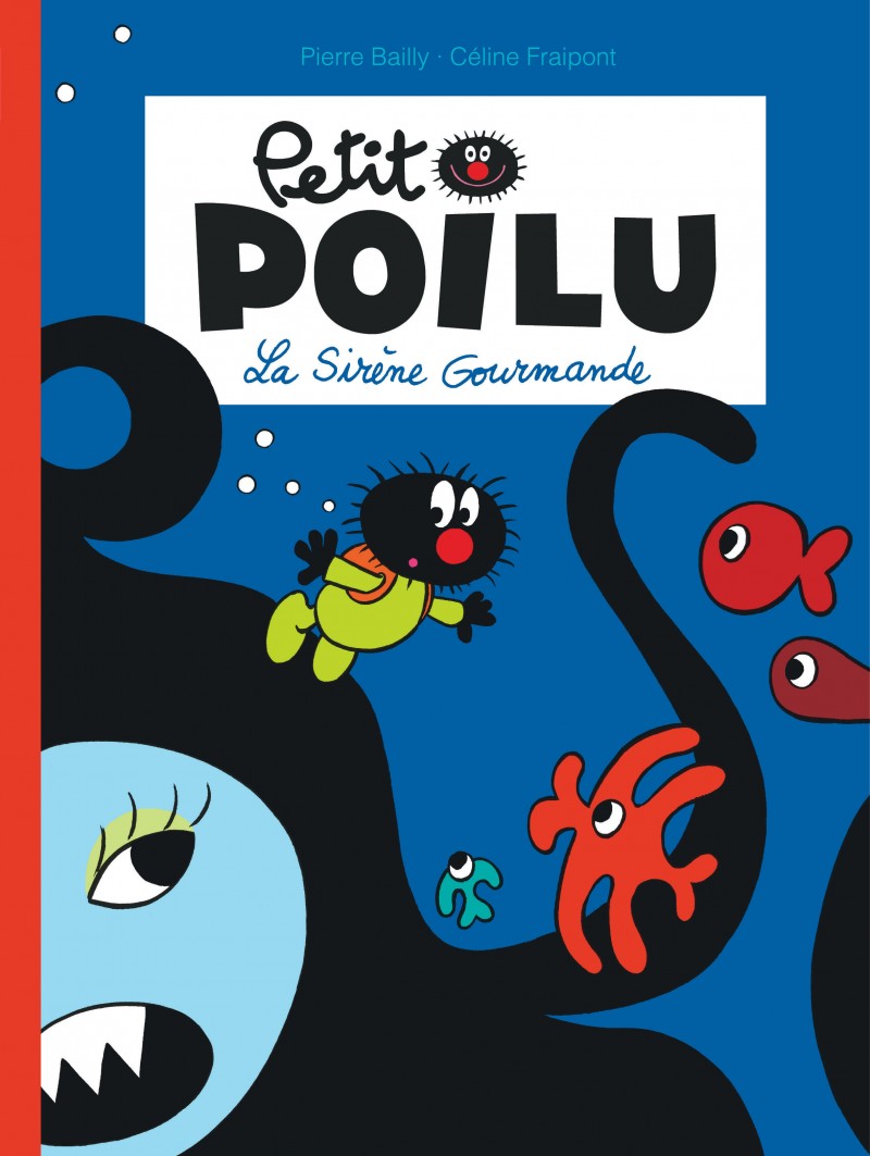 Petit Poilu - La sirène gourmande