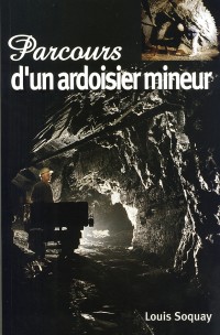 Parcours d'un ardoisier mineur