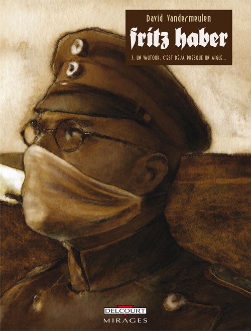 Fritz Haber : Un Vautour, c'est déjà presque un aigle (tome 3)