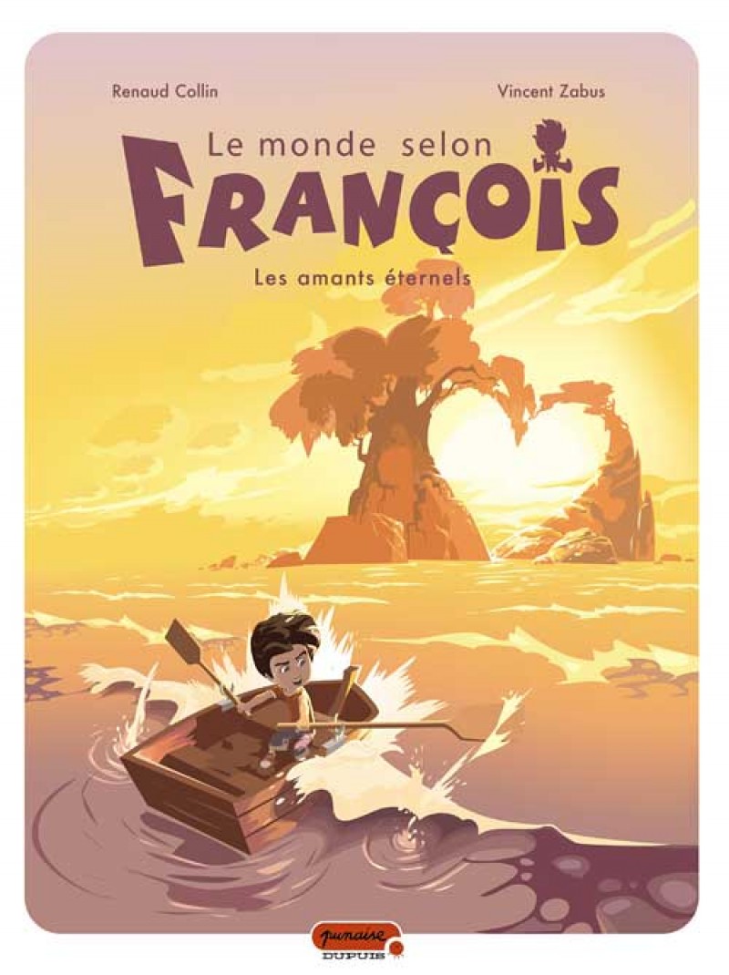 Le monde selon François Vol 2. Les amants éternels