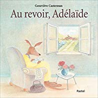 Au revoir, Adélaïde