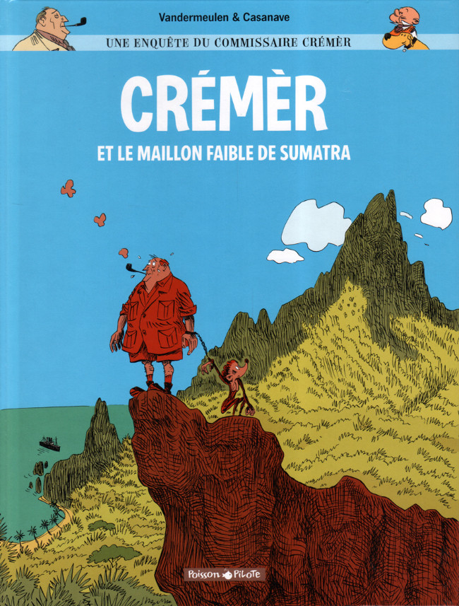 Une enquête du commissaire Crémèr : Crémèr et le maillon faible de Sumatra (tome 1)