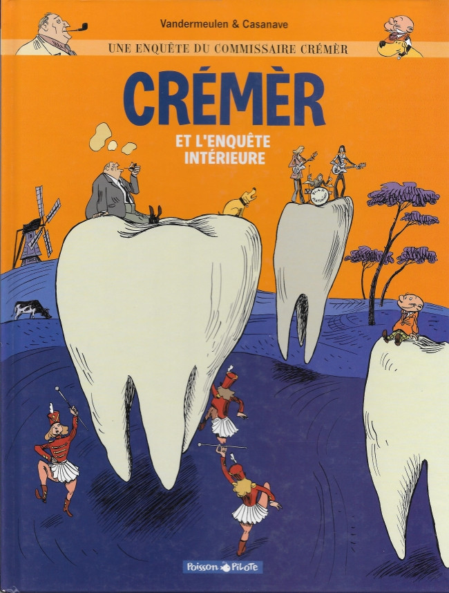 Une enquête du commissaire Crémèr : Crémèr et l’enquête intérieure (tome 2)