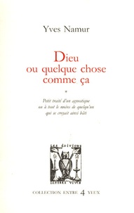 Dieu ou quelque chose comme ça