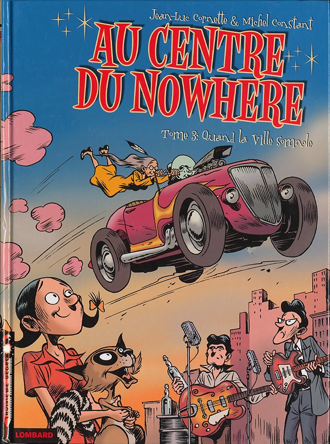 Au centre du Nowhere : Quand la ville somnole (tome 3)