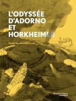 L'odyssée d'Adorno et Horkheimer