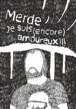 Merde, je suis (encore) amoureux