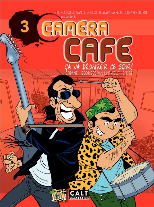 Caméra Café : Ça va déchirer ce soir  (tome 3)