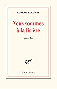 Nous sommes à la lisière