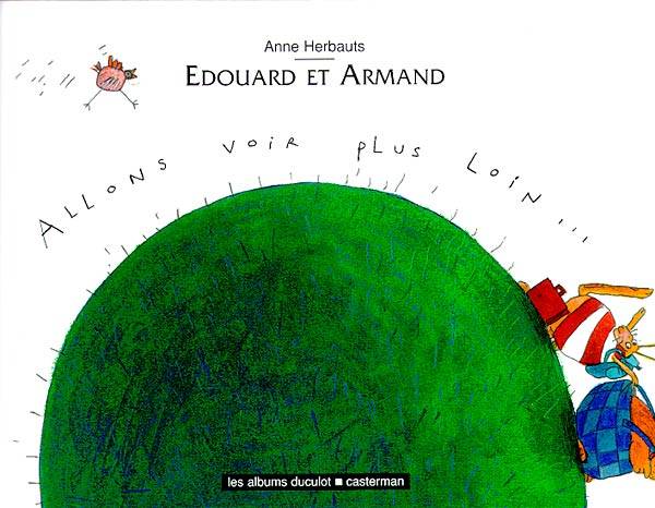Edouard et Armand : Allons voir plus loin