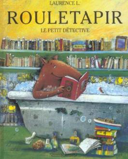 Rouletapir, le petit détective