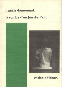 La tombe d’un jeu d’enfant