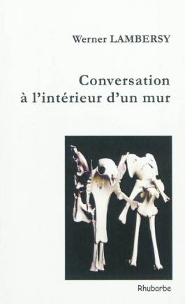Conversation à l’intérieur d’un mur