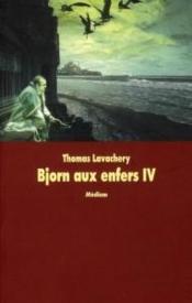 Bjorn aux enfers IV