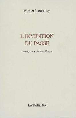 L'invention du passé : 1971-1977