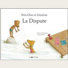 Petit Ours et Léontine : la dispute