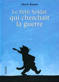 Le petit soldat qui cherchait la guerre