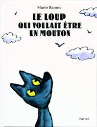 Le loup qui voulait être un mouton
