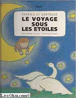 Paprika et Gertrude, le voyage sous les étoiles