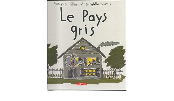 Le pays gris