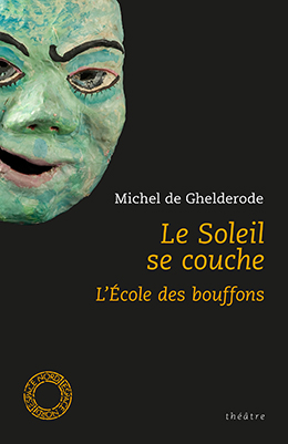 Le Soleil se couche / L’École des bouffons