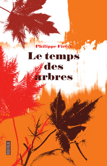 Le temps des arbres