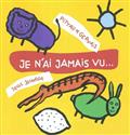 Je n’ai jamais vu…