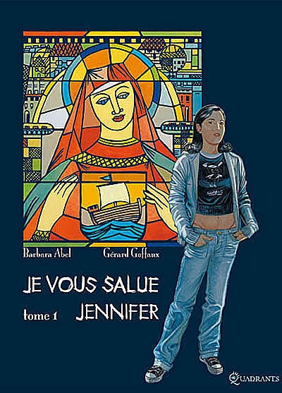 Je vous salue Jennifer (tome 1)