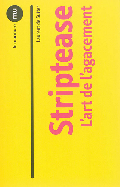 Striptease : l’art de l’agacement