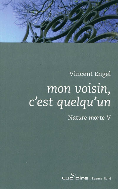 Mon voisin, c’est quelqu’un
