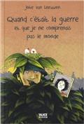 Quand c'était la guerre et que je ne comprenais pas le monde
