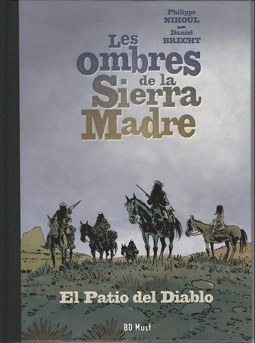 Les ombre de la Siera Madre : El patio del diablo (tome 2)