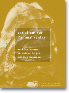 Variations sur l’animal central