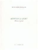 Répéter sa mort : Lumière de Courlande, Terre de Hainaut, Histoire d’Europe, Rose feu