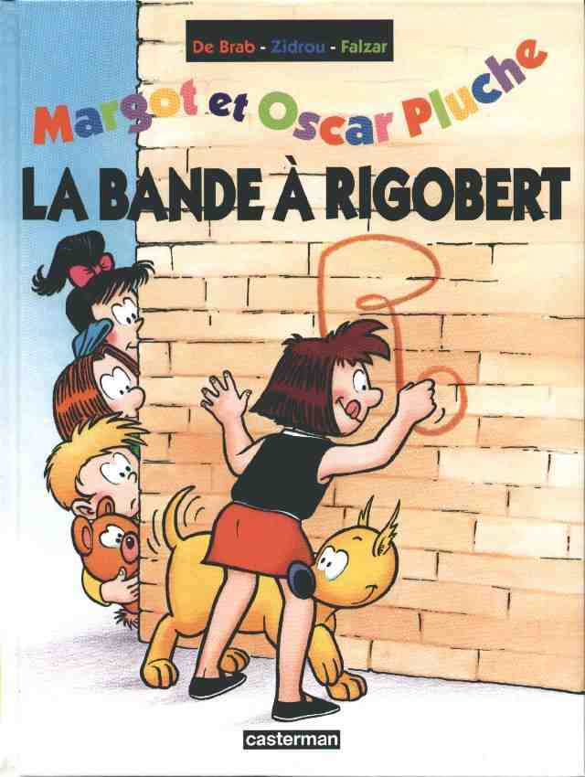 Margot et Oscar Pluche Vol 3. La bande à Rigobert