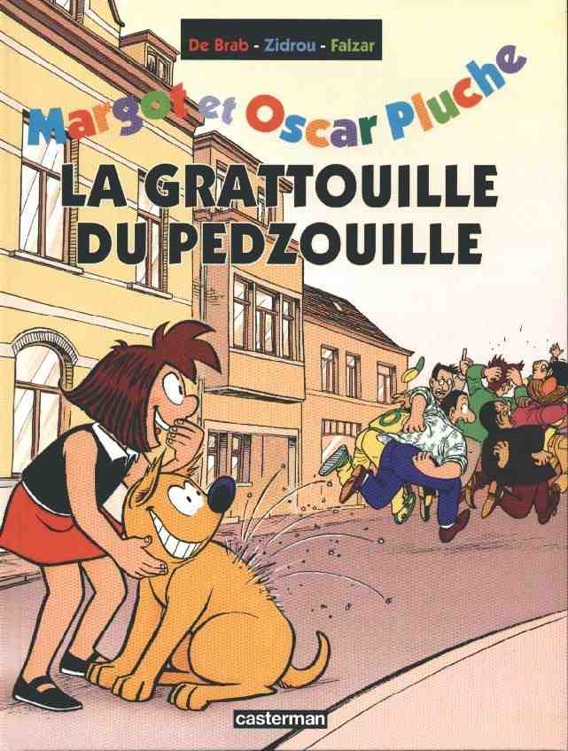 Margot et Oscar Pluche Vol 5. La grattouille du Pedzouille