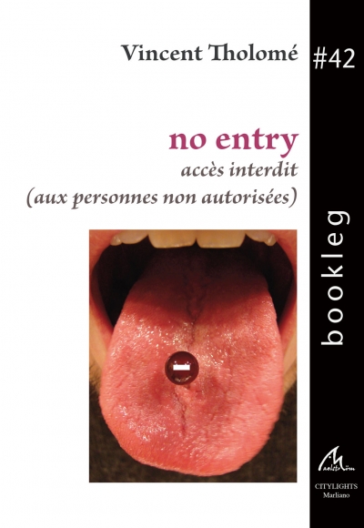 No entry. Accès interdit aux personnes non autorisées