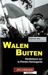 Walen Buiten - révélation sur la Flandre flamingante