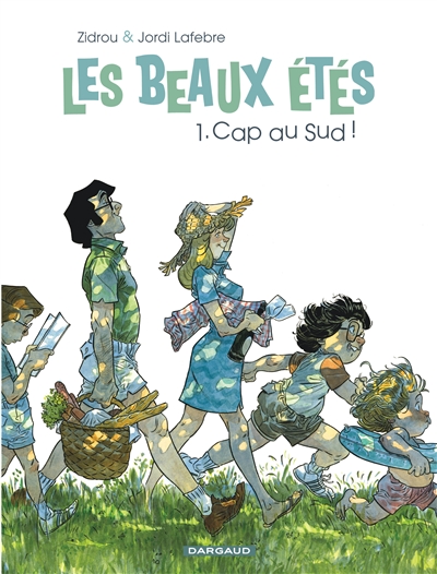 Les beaux étés Vol 1. Cap au sud !