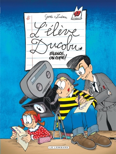 L'élève Ducobu Vol 17. Silence, on copie !