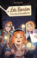 Lola Bourdon et la mère de Toutânkhamon (Tome 3)