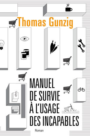 Manuel de survie à l’usage des incapables